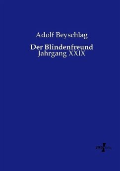 Der Blindenfreund - Beyschlag, Adolf