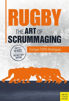 Rugby: The Art of Scrummaging: A History, a Manual and a Law Dissertation on the Rugby Scrum - Rodríguez, Enrique TOPO