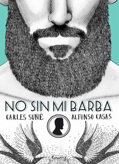 No sin mi barba - Casas, Alfonso; Suñé González, Carles