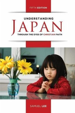 Understanding Japan Through the Eyes of Christian Faith (Fifth Edition) - Lee, Samuel