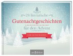 24 literarische Gutenachtgeschichten für den Advent