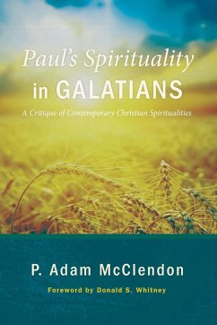 Paul's Spirituality in Galatians - McClendon, P. Adam