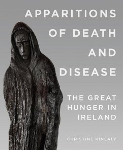 Apparitions of Death and Disease - Kinealy, Christine
