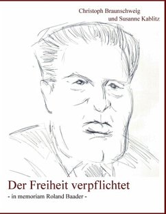 Der Freiheit verpflichtet - Kablitz, Susanne; Braunschweig, Christoph