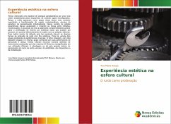 Experiência estética na esfera cultural - Araujo, Ana Maria