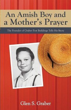 Amish Boy and a Mother's Prayer - Graber, Glen S.