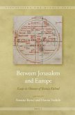Between Jerusalem and Europe: Essays in Honour of Bianca Kühnel