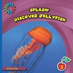 Discover Jellyfish - Gray, Susan H