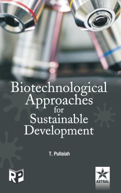 Biotechnological Approaches for Sustainable Development - Pullaiah, T.