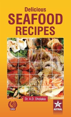 Delicious Seafood Recipes - Dholakia, Anshuman D.