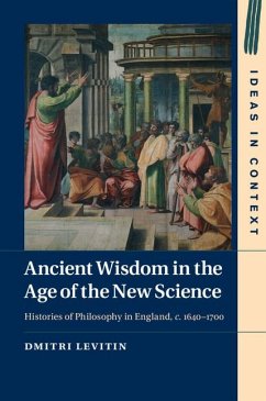 Ancient Wisdom in the Age of the New Science - Levitin, Dmitri