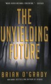 Unyielding Future