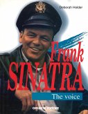 Frank Sinatra. The Voice Frank Sinatra. The Voice