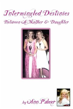 Intermingled Destinies Between A Mother and Daughter - Palmer, Ann