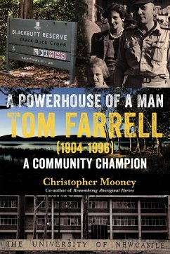 A Powerhouse of a Man - Tom Farrell - Mooney, Christopher