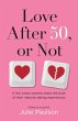 Love After Fifty, or Not: A Few Brave... - Bild 1