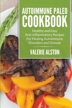 Autoimmune Paleo Cookbook - Alston, Valerie