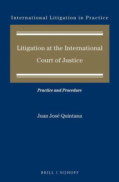 Litigation at the International Court of Justice - Quintana, Juan José