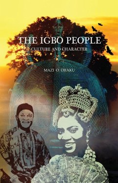 THE IGBO PEOPLE - Ojiaku, Mazi O.