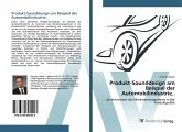 Produkt-Sounddesign am Beispiel der Automobilindustrie..