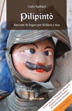 Pilipintò. Racconti Siciliani da Bagno per Siciliani e non - Barbieri, Carlo