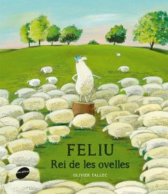 Feliu, rei de les ovelles - Tallec, Olivier