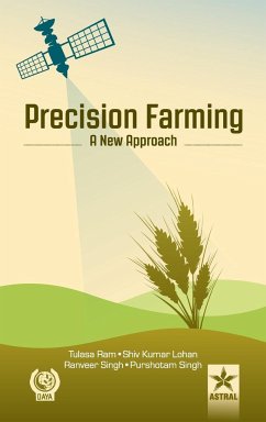 Precision Farming A New Approach - Ram, Tulsa & Lohan Shiv Kumar & Singh