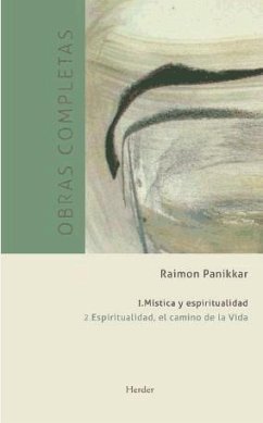 Mística y espiritualidad 2 : espiritualidad, el camino de la vida - Panikkar, Raimon