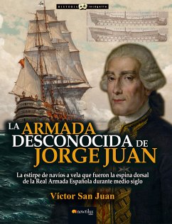 La armada desconocida de Jorge Juan (eBook, ePUB) - Juan, Víctor San