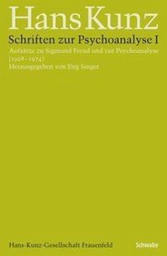 Schriften zur Psychoanalyse - Kunz, Hans