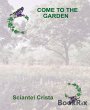 Come To The Garden (eBook, ePUB)