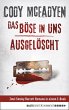 Das Böse in uns & Ausgelöscht / Smoky... - Bild 1