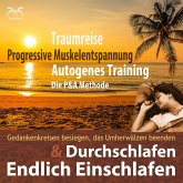 Endlich Einschlafen & Durchschlafen - Traumreise, Progressive Muskelentspannung & Autogenes Training (P&A Methode) (MP3-Download)