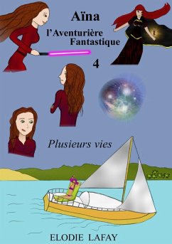 Aïna l'aventurière fantastique 4 (eBook, ePUB) - Lafay, Elodie