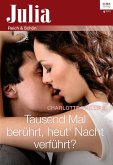 Tausend mal berührt, heut' Nacht verführt? (eBook, ePUB)