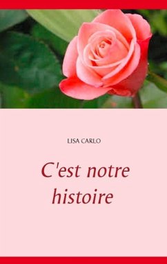 C'est notre histoire (eBook, ePUB)