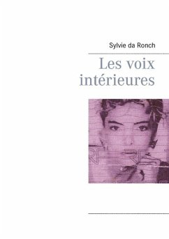 Les voix intérieures (eBook, ePUB) - Da Ronch, Sylvie