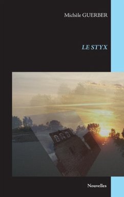 Le Styx (eBook, ePUB) - Guerber, Michèle