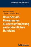 Neue Soziale Bewegungen als Herausforderung sozialkirchlichen Handelns (eBook, ePUB)