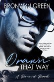 Drawn That Way (The Bound Series, #2) (eBook, ePUB) Drawn That Way (The Bound Series, #2) (eBook, ePUB)