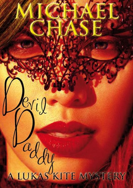 Devil Daddy (A Lukas Kite Mystery, #1) (eBook, ePUB) Devil Daddy (A Lukas Kite Mystery, #1) (eBook, ePUB)