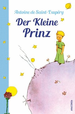 Der Kleine Prinz (Mit den farbigen Zeichnungen des Verfassers) (eBook, ePUB) - Saint-Exupéry, Antoine de