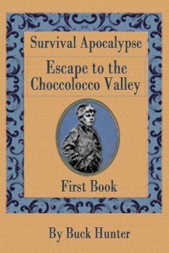 Cover Escape to the Choccolocco Valley (Survival Apocalypse, #1) (eBook, ePUB)