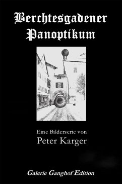 Berchtesgadener Panoptikum (eBook, ePUB) - Karger, Ulrich; Karger, Peter