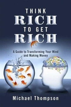 Cover Think Rich to Get Rich (eBook, ePUB)