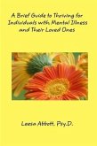 Guide to Thriving for Individuals With Mental Illness & Their Loved Ones (eBook, ePUB)