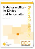 Diabetes mellitus im Kindes- und Jugendalter Diabetes mellitus im Kindes- und Jugendalter
