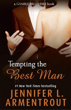Tempting the Best Man (Gamble Brothers Book One) - Armentrout, Jennifer L.