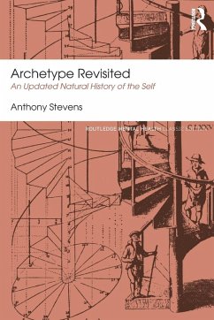 Archetype Revisited - Stevens, Anthony (Jungian analyst and psychiatrist, UK)