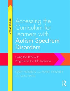 Accessing the Curriculum for Learners with Autism Spectrum Disorders - Mesibov, Gary (University of North Carolina, USA); Howley, Marie (University of Northampton, UK); Naftel, Signe (Centre for Development and Learning, Chapel Hill, USA